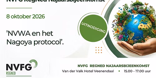 RegNed Najaarsbijeenkomst ‘De NVWA en het Nagoya protocol’ — lezing in Veenendaal