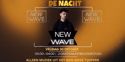 NEW WAVE in de Nacht — Uitgaan in Veenendaal